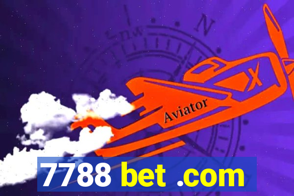 7788 bet .com